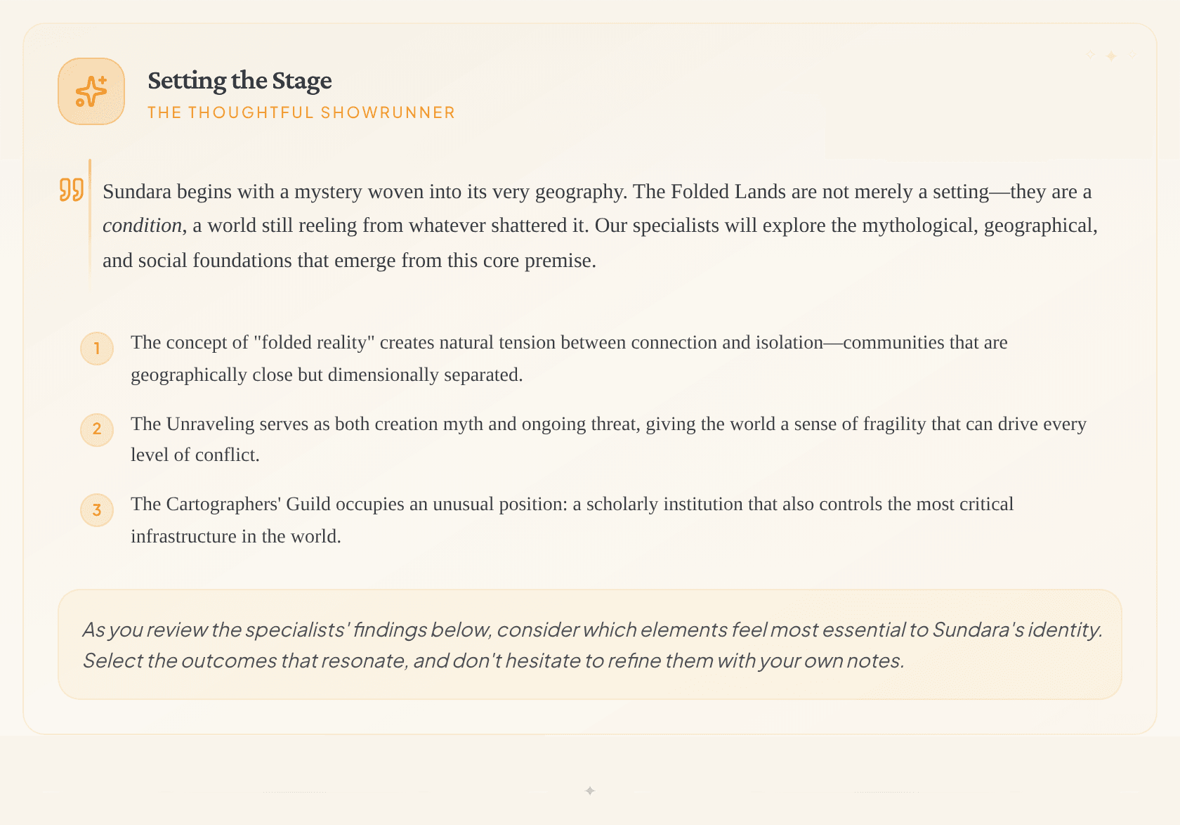 The orchestrator sets the stage — framing what your world needs and guiding specialists